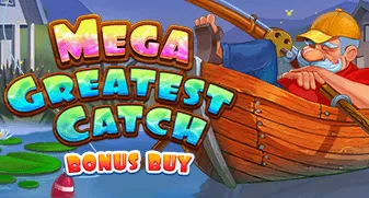 Mega Greatest Catch Bonus Buy